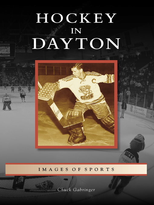 Title details for Hockey in Dayton by Chuck Gabringer - Available